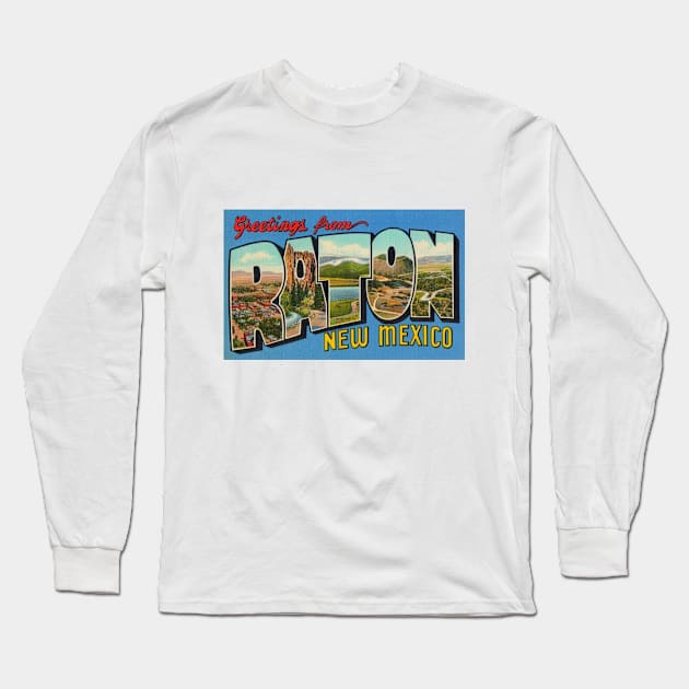 Greetings from Raton New Mexico, Vintage Large Letter Postcard Long Sleeve T-Shirt by Naves